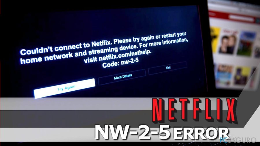 Cómo solucionar el error de Netflix NW-2-5