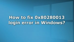 ¿Cómo solucionar el error de inicio de sesión 0x80280013 en Windows?
