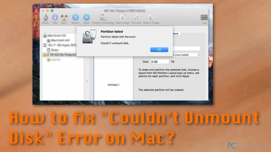 Dificil global Tortuga Cómo solucionar el Error "No se pudo desmontar el Disco" en Mac?