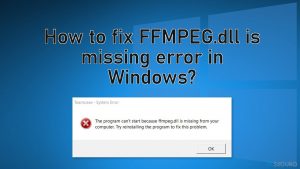 ¿Cómo solucionar el error falta FFMPEG.dll en Windows?