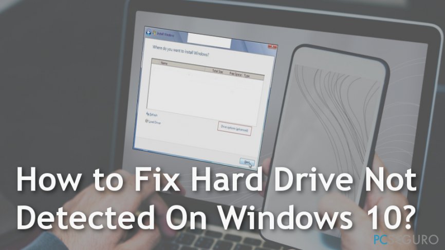 How to fix «Hard drive not detected» on Windows 10?