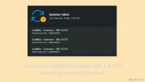 ¿Cómo solucionar el error de descarga de IntelliGo Extension 100.1.4.1273 en Windows?
