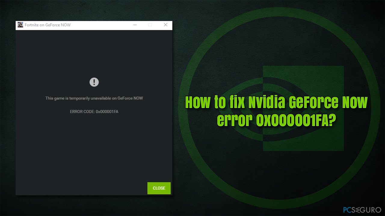 How to fix Nvidia GeForce Now error 0x000001FA?