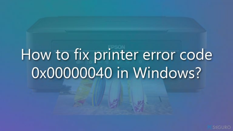 ¿Cómo solucionar el código de error 0x00000040 en Windows?