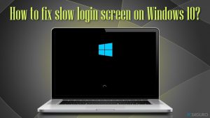 ¿Cómo solucionar la lenta pantalla de carga en Windows 10?