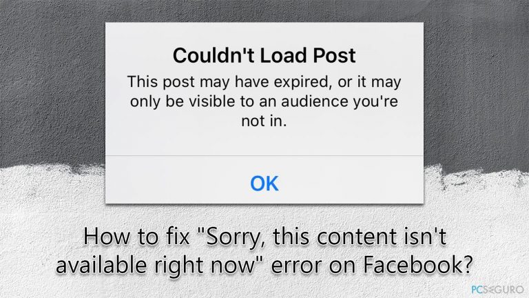 How to fix «Sorry, this content isn’t available right now» error on Facebook?