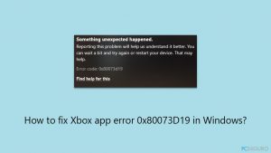 ¿Cómo solucionar el error de la app Xbox 0x80073D19 en Windows?